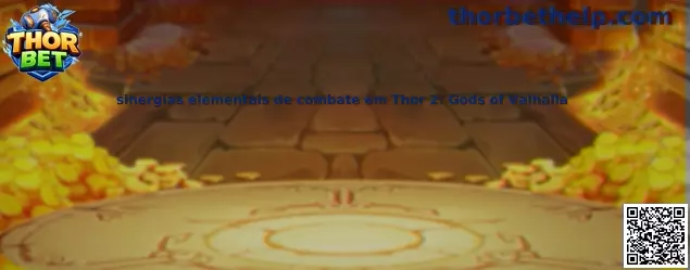 Sinergias elementais de combate em Thor 2 Gods of Valhalla