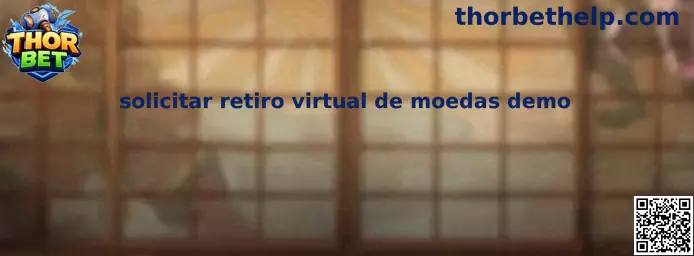Solicitar retiro virtual de moedas demo