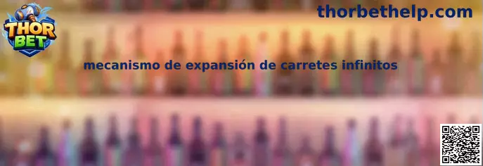 mecanismo de expansión de carretes infinitos