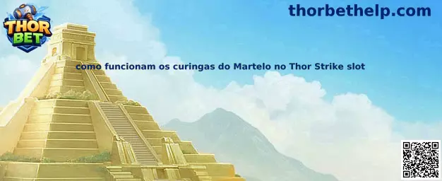 Funcionamiento de los curingas del Martelo en Thor Strike slot