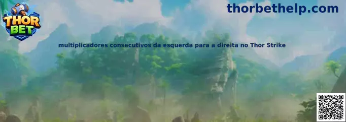 Multiplicadores consecutivos da esquerda para a direita no Thor Strike