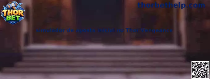 Simulador de aposta inicial no Thor Vengeance