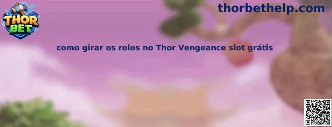 Cómo girar los rodillos en Thor Vengeance slot grátis