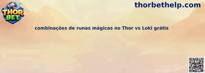 Combinaciones de runas mágicas en Thor vs Loki gratis