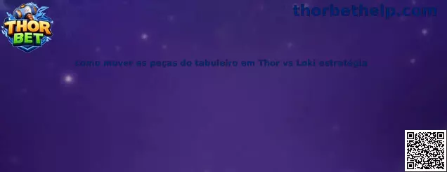 Estrategia de piezas del tablero Thor vs Loki