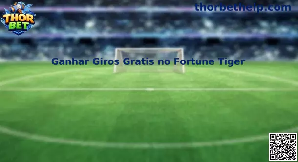 Guía de giros gratis Fortune Tiger