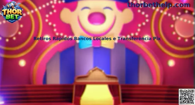 Retiros rápidos con bancos locales y transferencia Pix