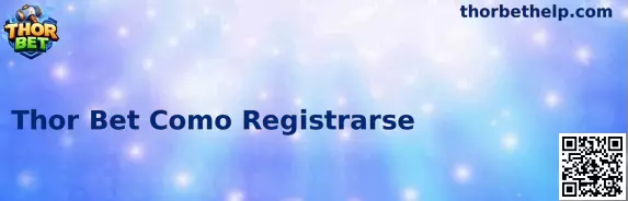 Registro Seguro en Thor Bet